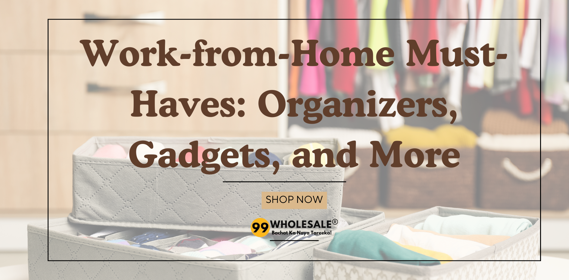 Work-from-Home Must-Haves: Organizers, Gadgets, and More - 99wholesale