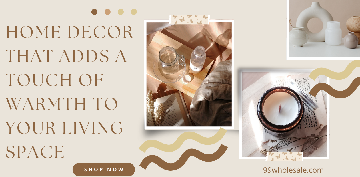 Home Decor That Adds a Touch of Warmth to Your Living Space