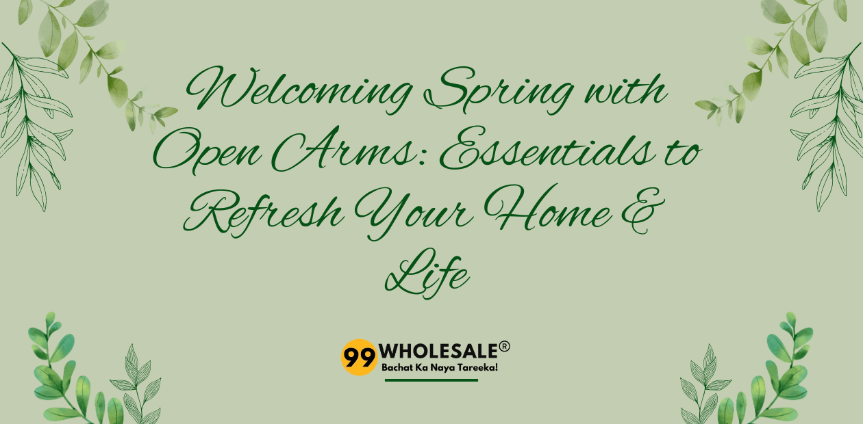 Welcoming Spring with Open Arms: Essentials to Refresh Your Home & Life