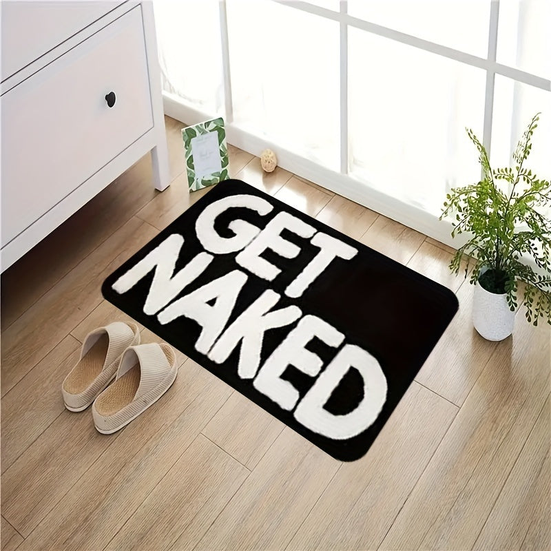 Get Naked Black Bath Mat 40 cm x 60 cm - Non-Slip, Machine Washable Polyester Mat with Bold White Lettering, Perfect for Bathroom, Living Room, or Bedroom Entrance, Bathroom Mat